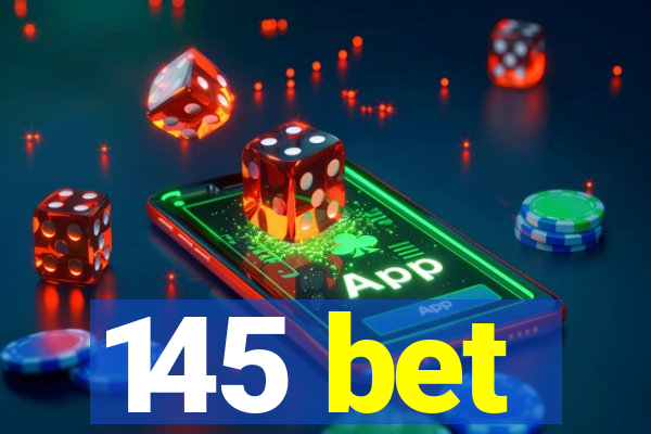 145 bet